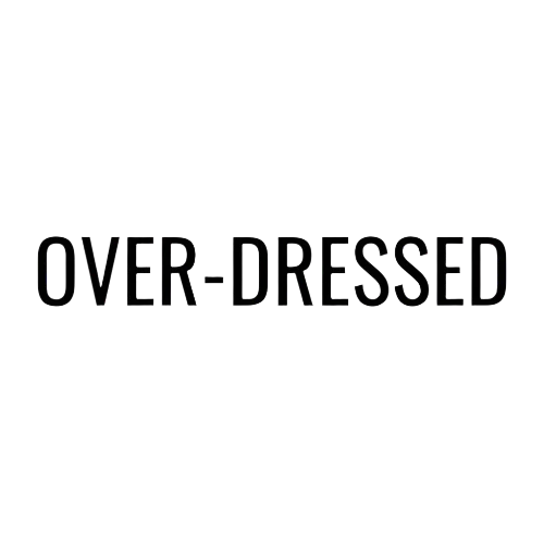 Over-Dressed